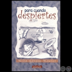 PARA CUANDO DESPIERTES - Autora: MILIA GAYOSO MANZUR - Ao 2002